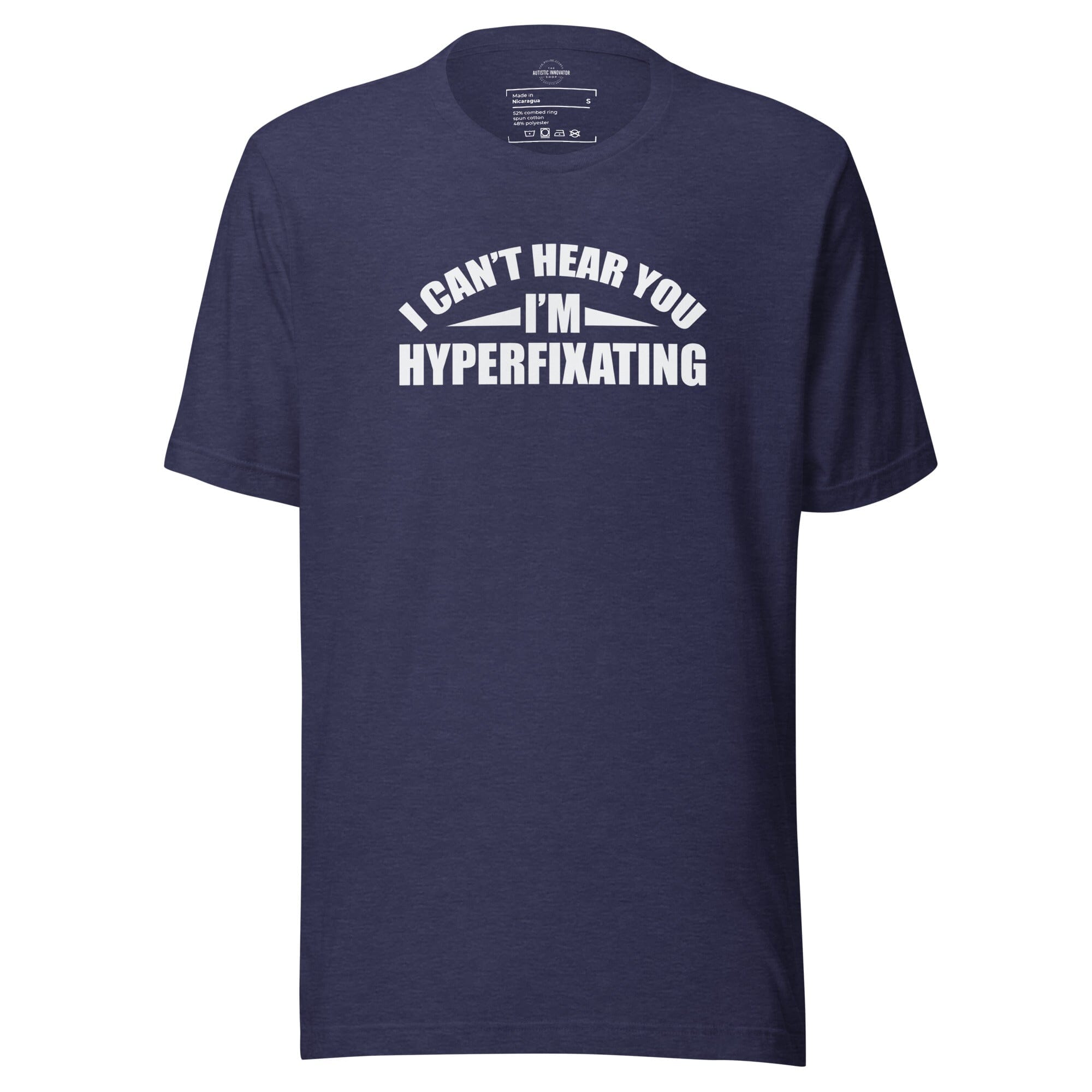 I Can't Hear You I'm Hyperfixating Unisex t-shirt The Autistic Innovator Heather Midnight Navy S 