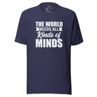 The World Needs All Kinds of Minds Unisex t-shirt The Autistic Innovator Heather Midnight Navy S 