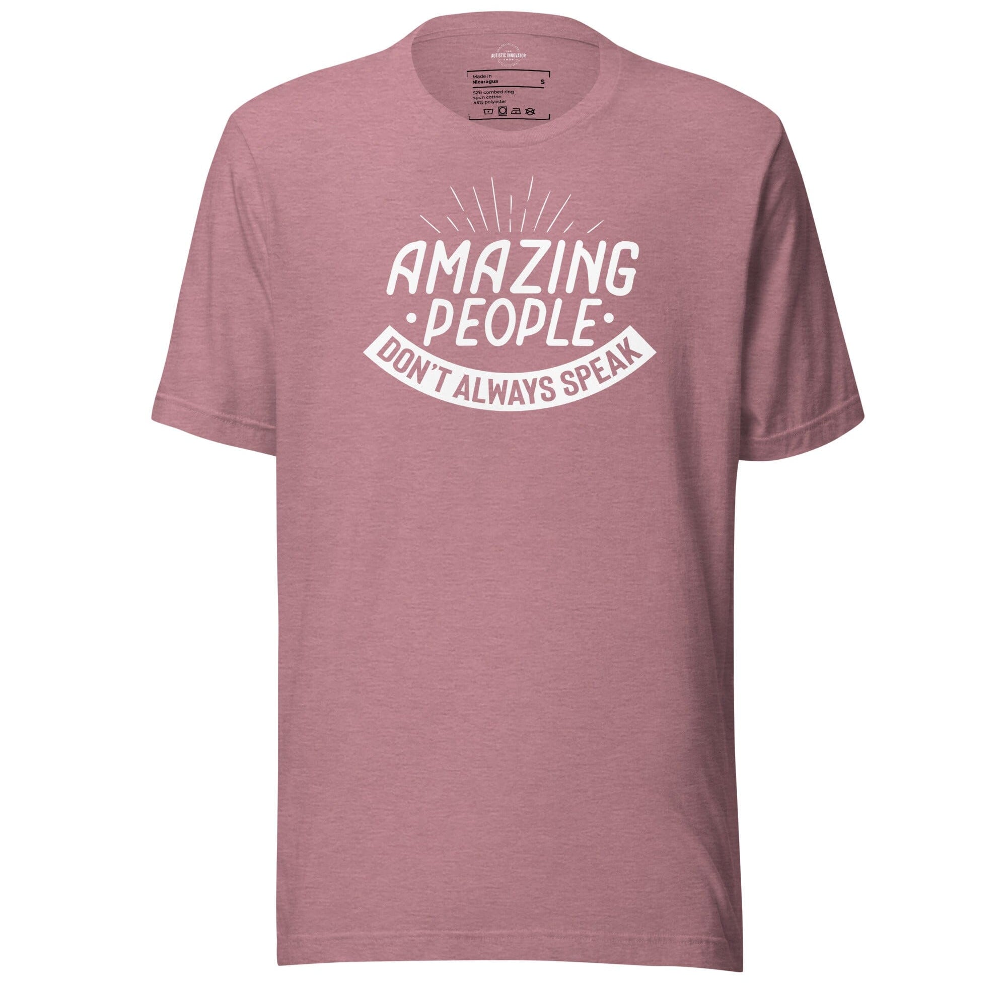 Amazing People Don't Always Speak Unisex t-shirt The Autistic Innovator Heather Orchid S 