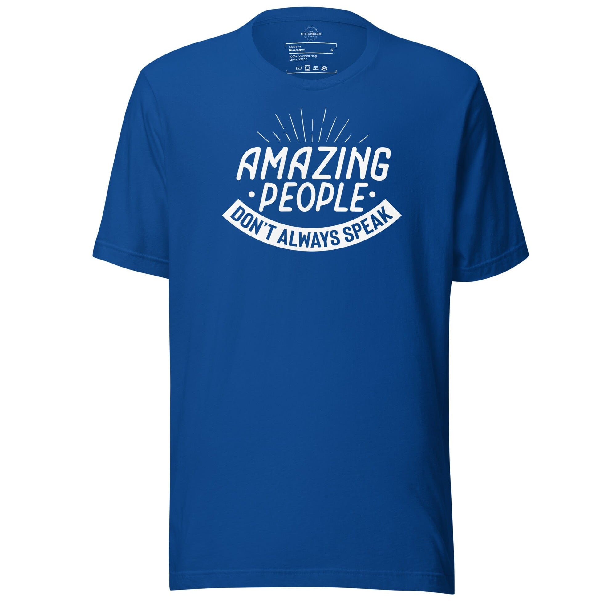 Amazing People Don't Always Speak Unisex t-shirt The Autistic Innovator True Royal S 