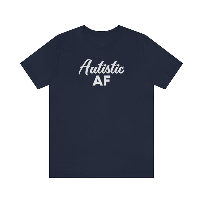 Autistic AF Unisex T-Shirt T-Shirt The Autistic Innovator Navy S 